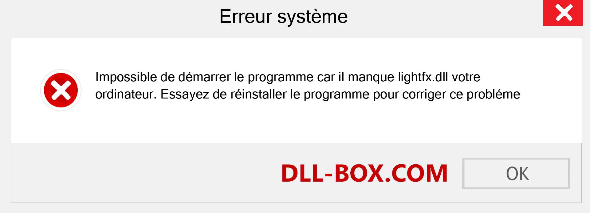 Le fichier lightfx.dll est manquant ?. Télécharger pour Windows 7, 8, 10 - Correction de l'erreur manquante lightfx dll sur Windows, photos, images